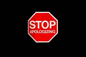 stop-apologizing